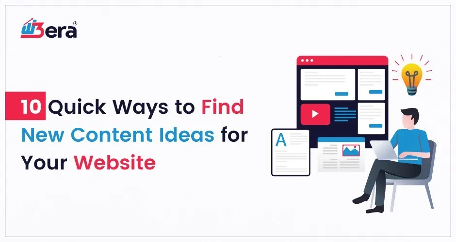 10 Quick Ways to Find New Content Ideas for Your Website