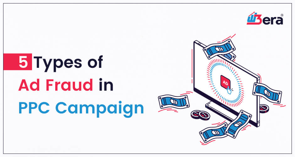 5 Types of PPC Ad Fraud in PPC Campaign