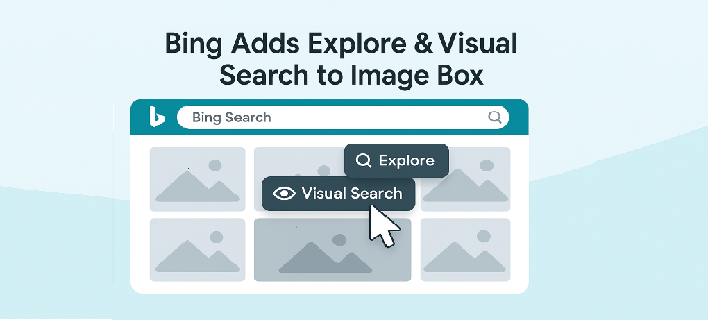 Bing Search Image Box Adds “Explore” & “Visual Search” Overlays