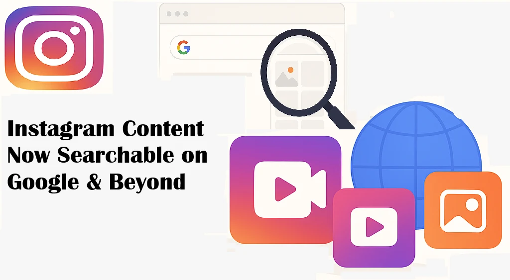 Instagram public photos and videos appear in search engine results – 2025 social media SEO update