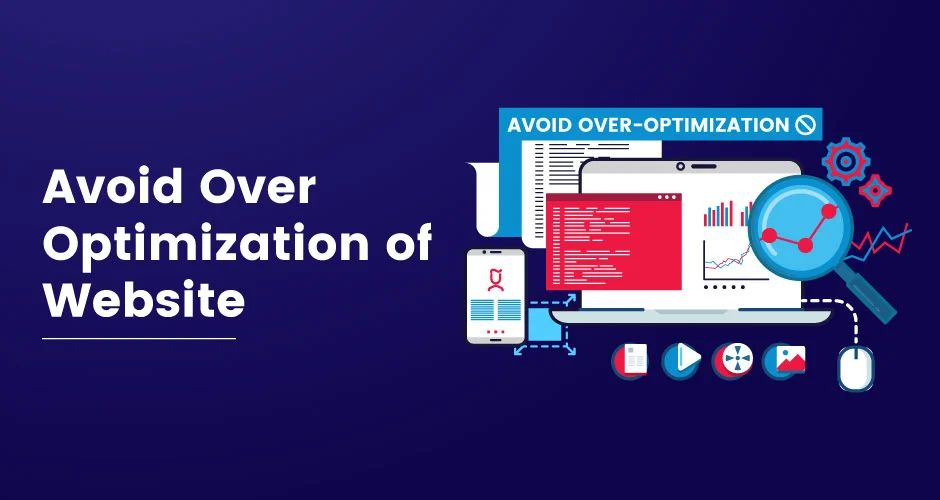 Avoid Over Optimization Of Website