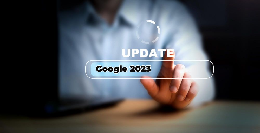 Latest Google Update 2023: Key Enhancements And Their Impact