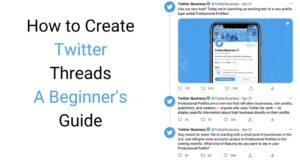 How to Create Twitter Threads: A Beginner’s Guide
