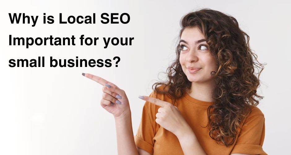 Why is Local SEO Services Important for your small business