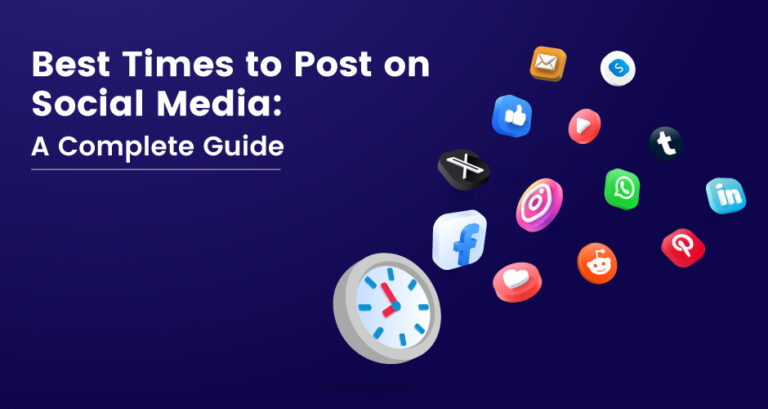 Best Times to Post on Social Media A Complete Guide