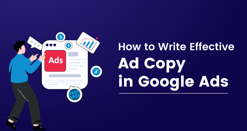 How to Write Effective Ad Copy in Google Ads