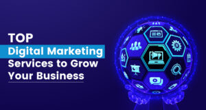Top Digital Marketing Services to Grow Your Business in 2024