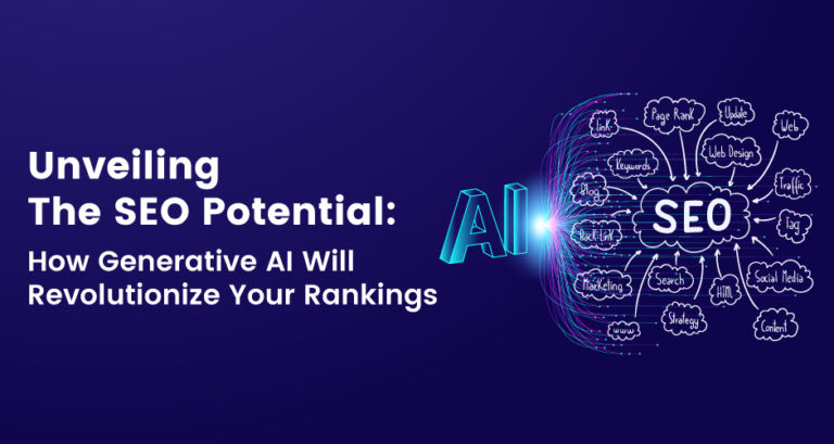 Unveiling the SEO Potential How Generative AI Will Revolutionize Your Rankings