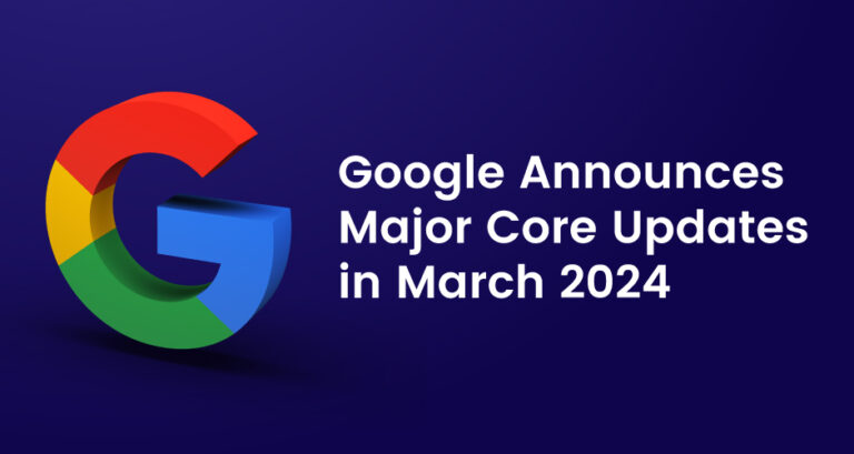 Google Announces Major Core Updates in March 2024