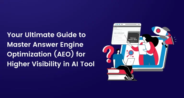 Your Ultimate Guide to Master Answer Engine Optimization (AEO) for Higher Visibility in AI Tool